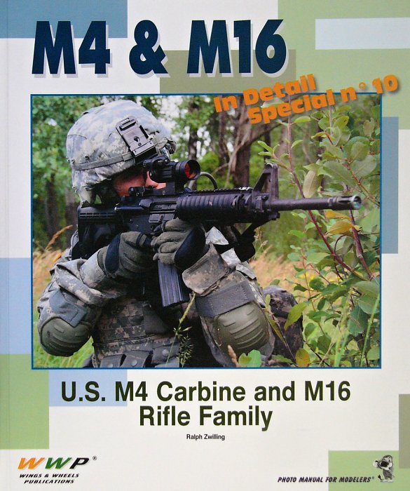 Publ. US M4 Carabine & M16 Rifle Family in detail