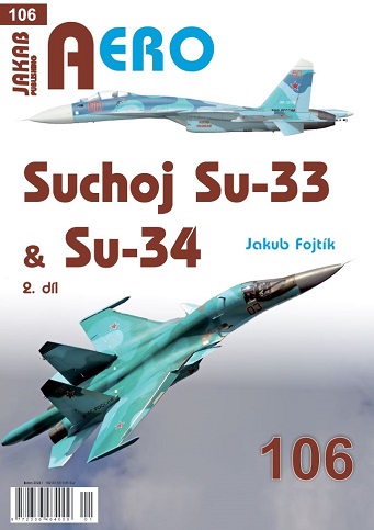 Publ. AERO - Sukhoi Su-33 & Su-34 (CZ text)
